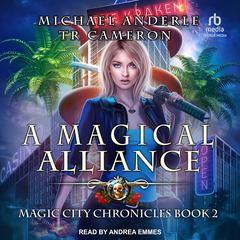 A Magical Alliance by Michael Anderle audiobook