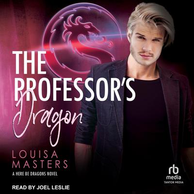 The Professor's Dragon by Louisa Masters audiobook