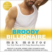 Broody Billionaire by  Max Monroe audiobook