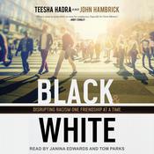 Black and White by  Teesha Hadra audiobook