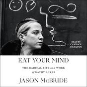 Eat Your Mind by  Jason McBride audiobook