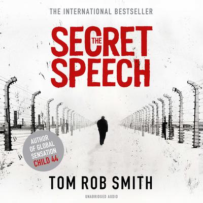 The Secret Speech by Tom Rob Smith audiobook