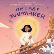 The Last Mapmaker by  Christina Soontornvat audiobook