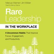 Rare Leadership in the Workplace by  Jim Wilder audiobook