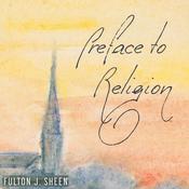Preface to Religion by  Fulton J. Sheen audiobook