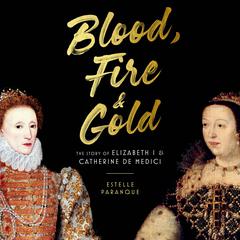 Blood, Fire & Gold by Estelle Paranque audiobook