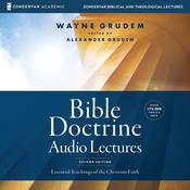 Bible Doctrine: Audio Lectures by  Wayne Grudem audiobook