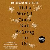 This World Does Not Belong to Us by  Natalia García Freire audiobook