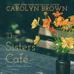 The Sisters Café by Carolyn Brown audiobook