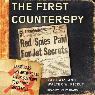 The First Counterspy by Kay Haas audiobook
