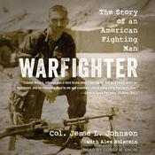 Warfighter by  Col Jesse L. Johnson audiobook