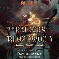 The Raiders of Bloodwood by Davide Mana audiobook