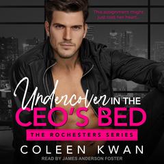 Undercover in the CEO’s Bed by Coleen Kwan audiobook