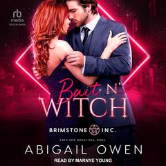Bait N' Witch by Abigail Owen audiobook