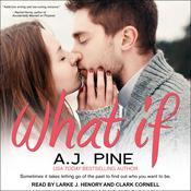 What If by  A. J. Pine audiobook