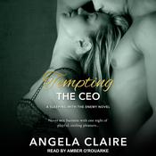 Tempting The CEO by  Angela Claire audiobook