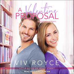 A Valentine Proposal by Viv Royce audiobook