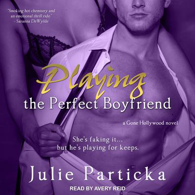 Playing The Perfect Boyfriend by Julie Particka audiobook