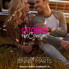 Catching the Cowgirl by Jennie Marts audiobook