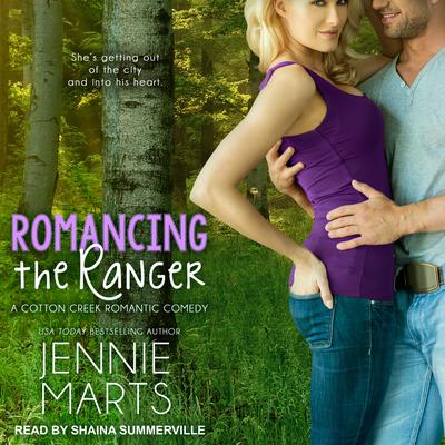 Romancing the Ranger by Jennie Marts audiobook