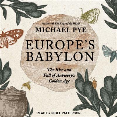 Europe's Babylon by Michael Pye audiobook