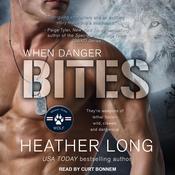 When Danger Bites by  Heather Long audiobook