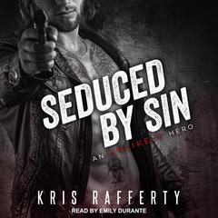 Seduced By Sin by Kris Rafferty audiobook