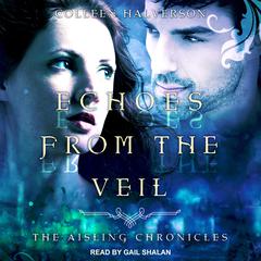 Echoes from the Veil by Colleen Halverson audiobook