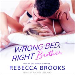 Wrong Bed, Right Brother by Rebecca Brooks audiobook