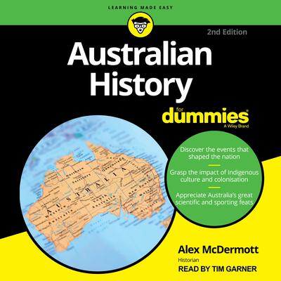 Australian History For Dummies, 2nd Edition by Alex McDermott audiobook