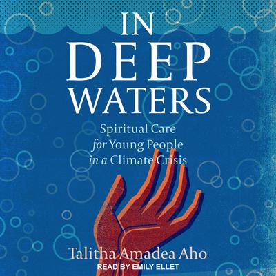 In Deep Waters by Talitha Amadea Aho audiobook