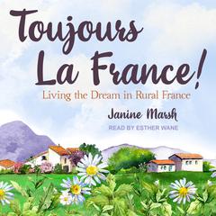 Toujours La France! by Janine Marsh audiobook