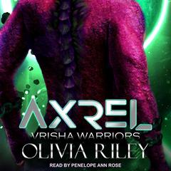 Axrel by Olivia Riley audiobook