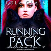 Running with the Pack by  Lola Glass audiobook