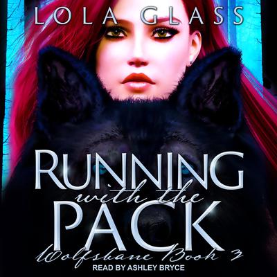 Running with the Pack by Lola Glass audiobook