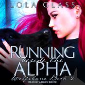 Running beside the Alpha by  Lola Glass audiobook