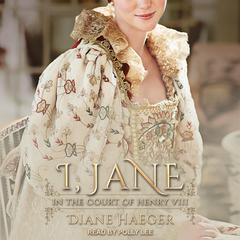 I, Jane by Diane Haeger audiobook