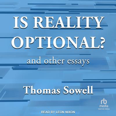 Is Reality Optional? by Thomas Sowell audiobook