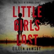 Little Girls Lost by  Eileen Ormsby audiobook