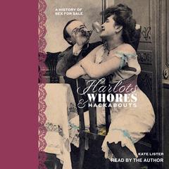Harlots, Whores & Hackabouts by Kate Lister audiobook