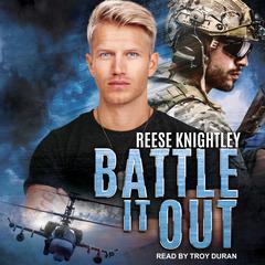 Battle It Out by Reese Knightley audiobook