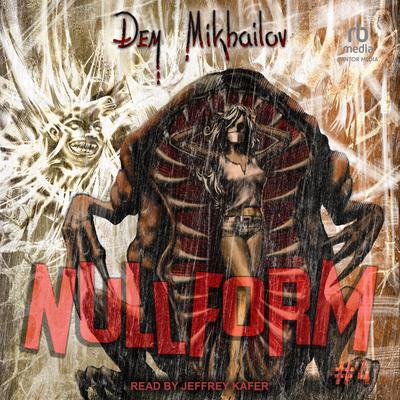 Nullform #4 by Dem Mikhailov audiobook
