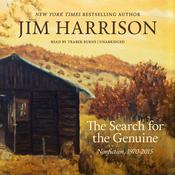 The Search for the Genuine by  Jim Harrison audiobook