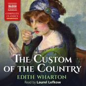 The Custom of the Country by  Edith Wharton audiobook
