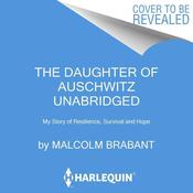 The Daughter of Auschwitz by  Tova Friedman audiobook
