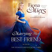 Marrying her Best-Friend by  Fiona Miers audiobook