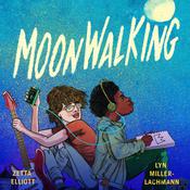 Moonwalking by  Zetta Elliott audiobook