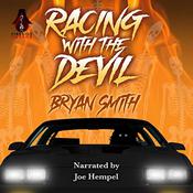 Racing with the Devil by  Bryan Smith audiobook