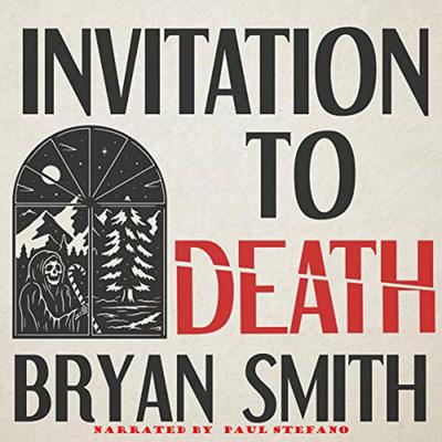 Invitation to Death by Bryan Smith audiobook