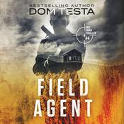 Field Agent: Eric Swan Thriller #4 by  Dom Testa audiobook